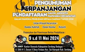 PENGUMUMAN!! Perpanjangan Pendaftaran Panwaslu Kecamatan